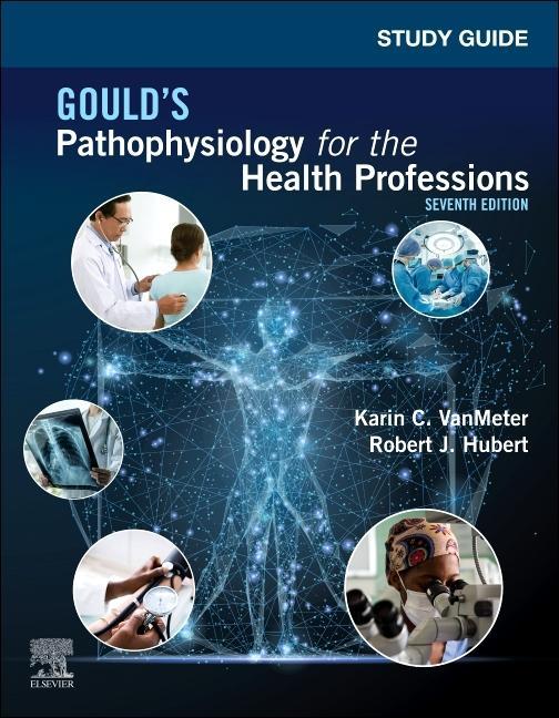 Carte Study Guide for Gould's Pathophysiology for the Health Professions Robert J. Hubert