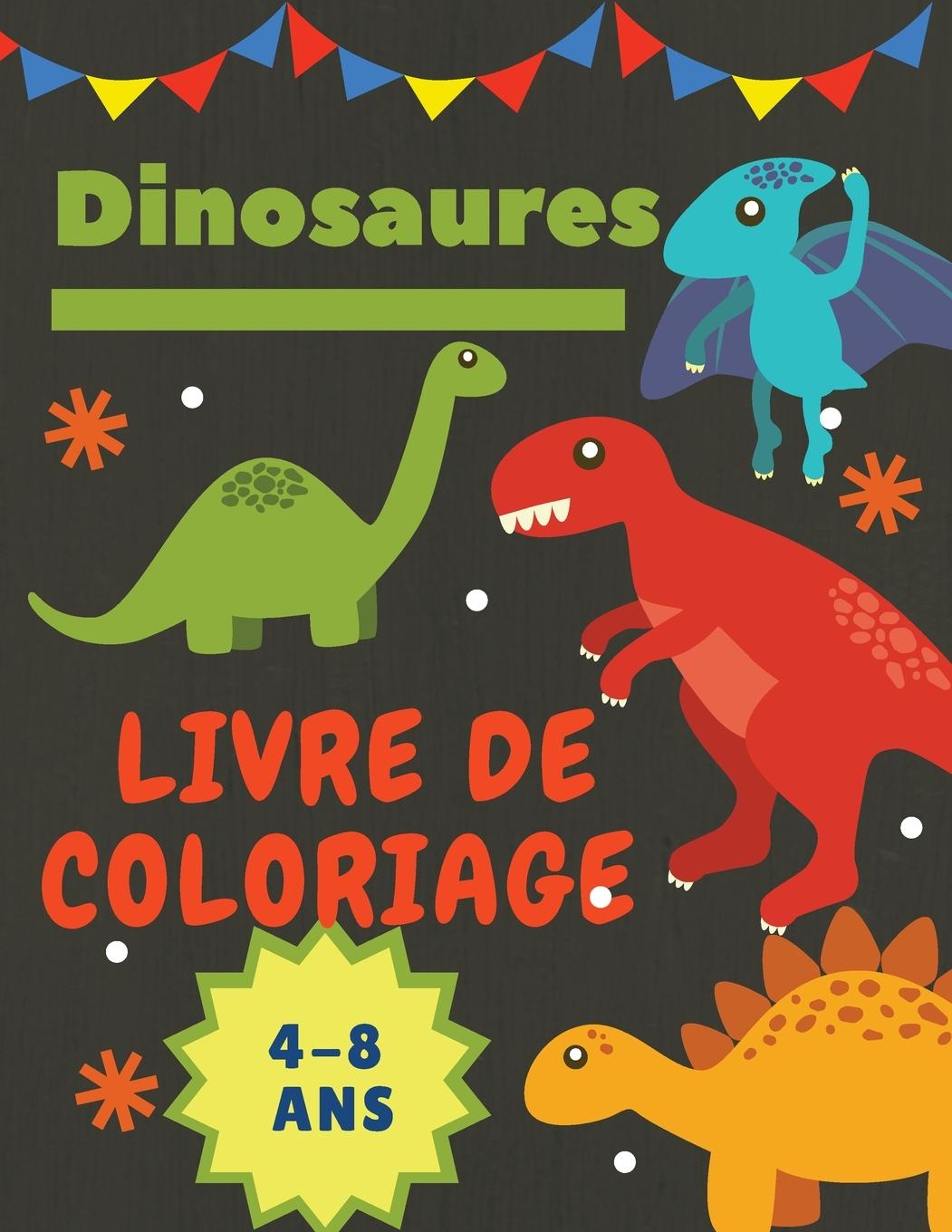 Kniha Dinosaures Livre de coloriage 4-8 Ans 