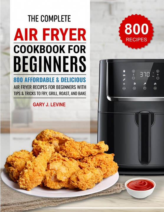Kniha Complete Air Fryer Cookbook For Beginners 