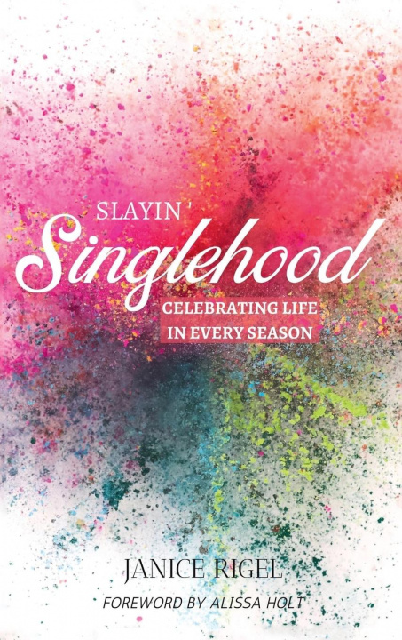 Boek Slayin' Singlehood Janice Rigel