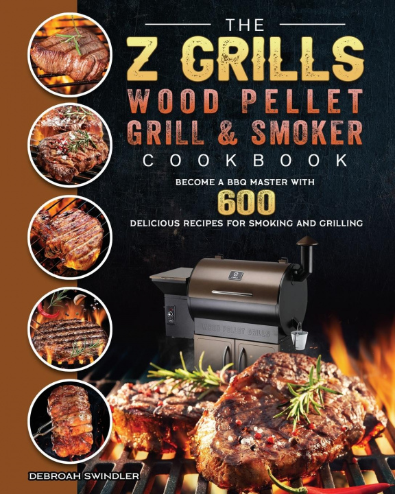 Könyv Z Grills Wood Pellet Grill And Smoker Cookbook 