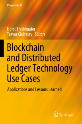 Könyv Blockchain and Distributed Ledger Technology Use Cases Horst Treiblmaier