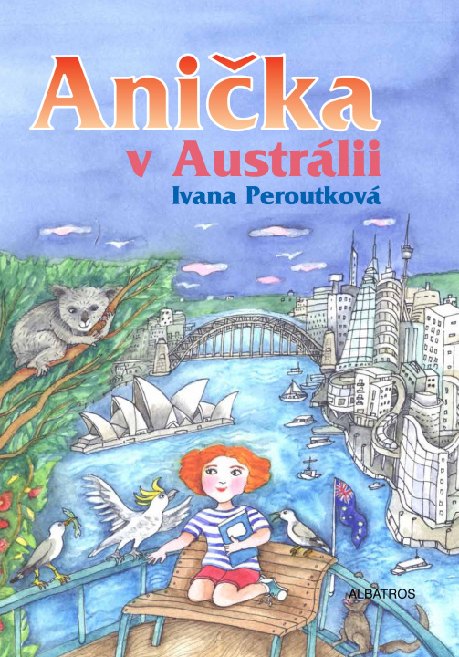 Kniha Anička v Austrálii Ivana Peroutková