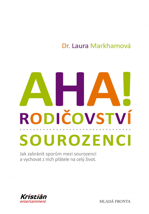 Livre AHA! Rodičovství - sourozenci Laura Markhamová