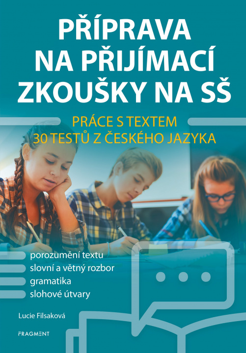 Kniha Příprava na přijímací zkoušky na SŠ Práce s textem Lucie Filsaková