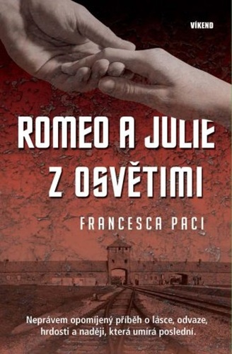Kniha Romeo a Julie z Osvětimi Francesca Paci
