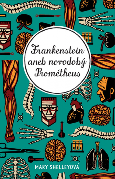 Carte Frankenstein aneb novodobý Prométheus Ladislav Nagy