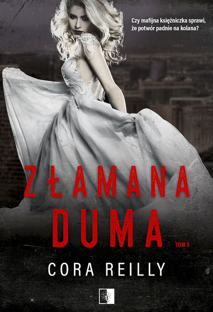 Könyv Złamana duma. The Camorra Chronicles. Tom 3 Cora Reilly