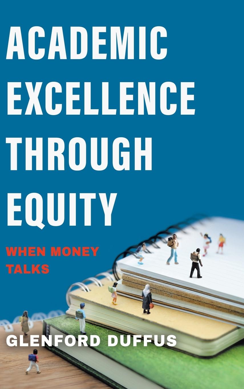 Knjiga Academic Excellence Through Equity Glenford Duffus