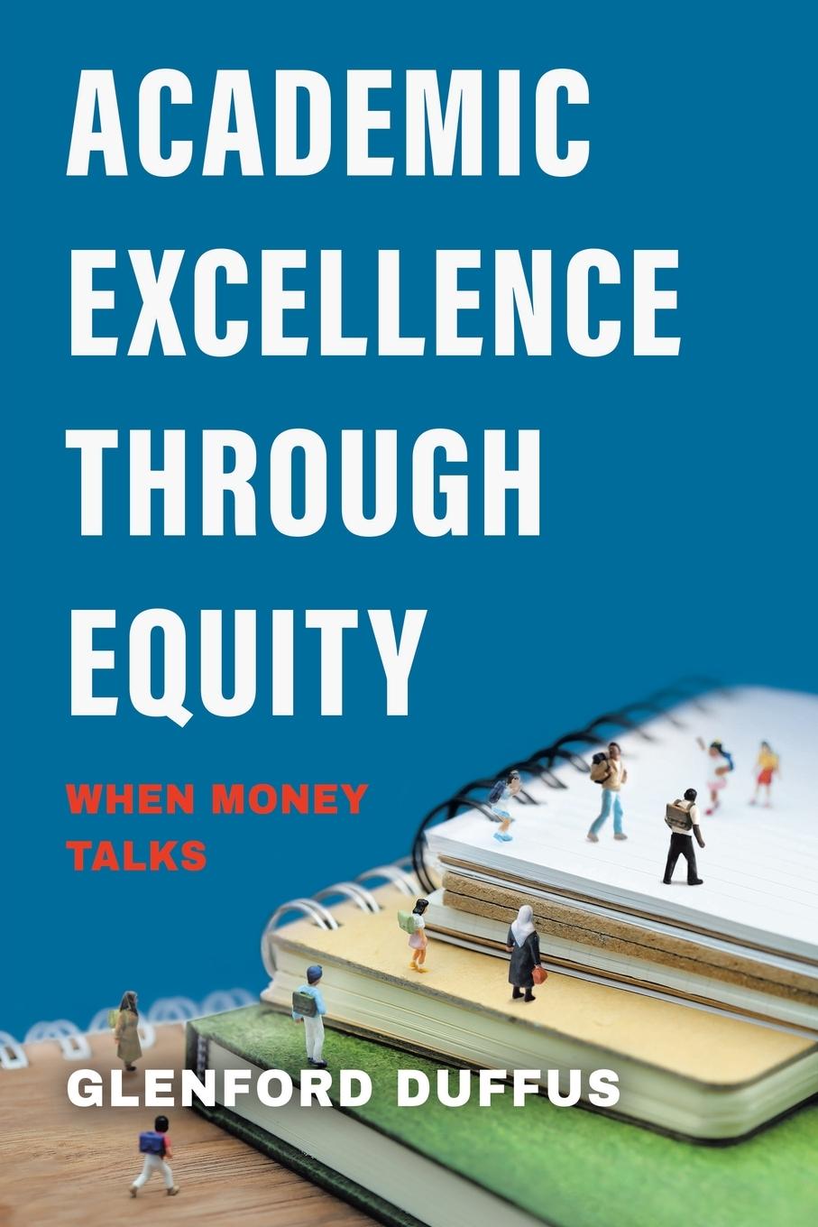Knjiga Academic Excellence Through Equity Glenford Duffus