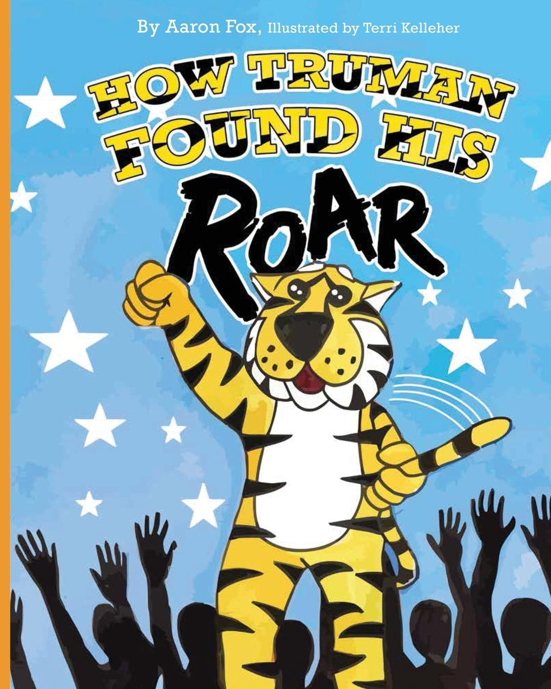 Boek How Truman Found His Roar Aaron Fox