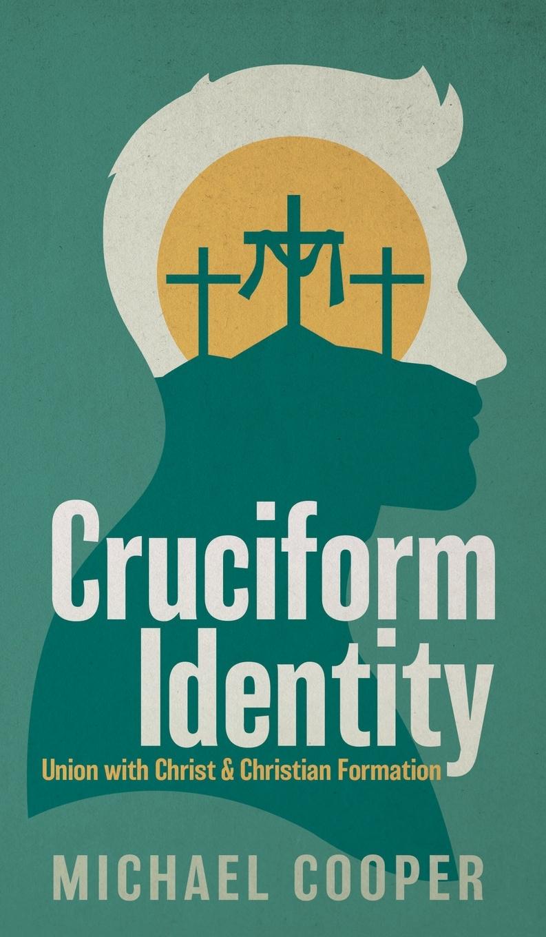 Knjiga Cruciform Identity Michael Cooper