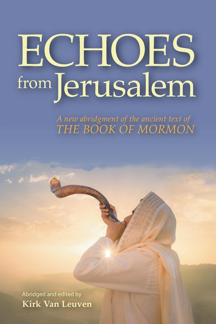 Libro Echoes from Jerusalem Kirk Van Leuven