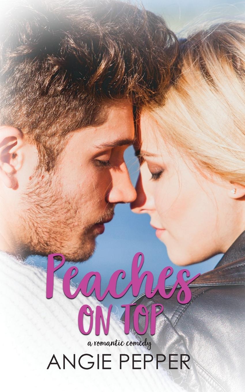 Knjiga Peaches on Top Angie Pepper