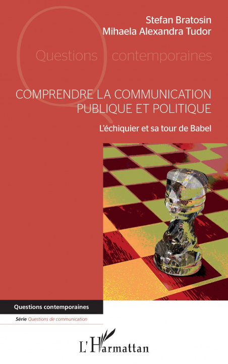 Kniha Comprendre la communication publique et politique Bratosin