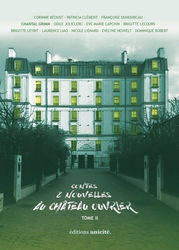 Книга Contes & nouvelles au château ouvrier Tome II collegium