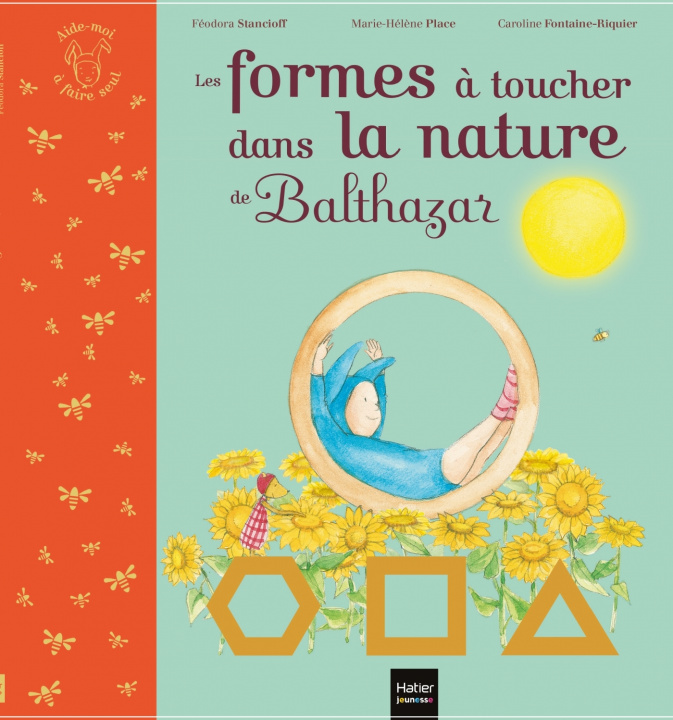 Könyv Les formes à toucher dans la nature de Balthazar Pédagogie Montessori Marie-Hélène Place