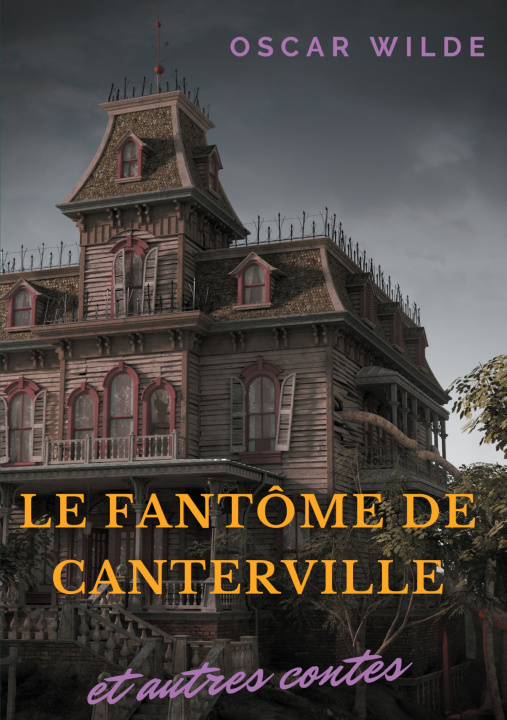 Kniha Le fantome de Canterville et autres contes 