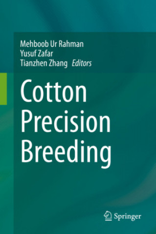 Knjiga Cotton Precision Breeding Tianzhen Zhang