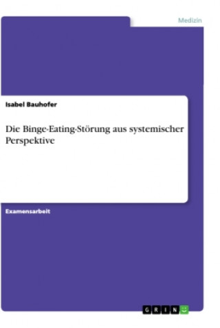 Kniha Die Binge-Eating-Störung aus systemischer Perspektive 