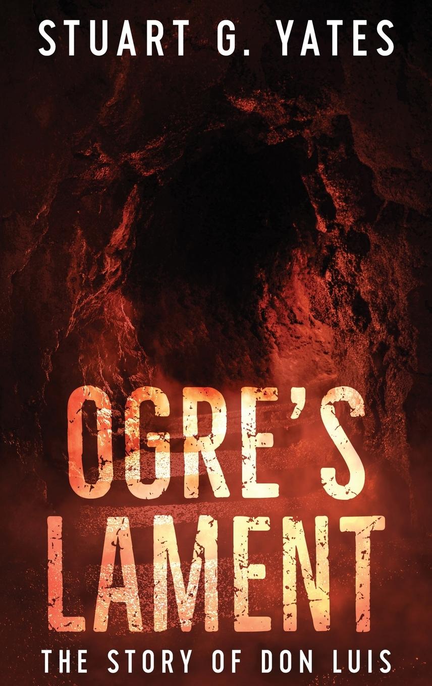 Knjiga Ogre's Lament Stuart G. Yates