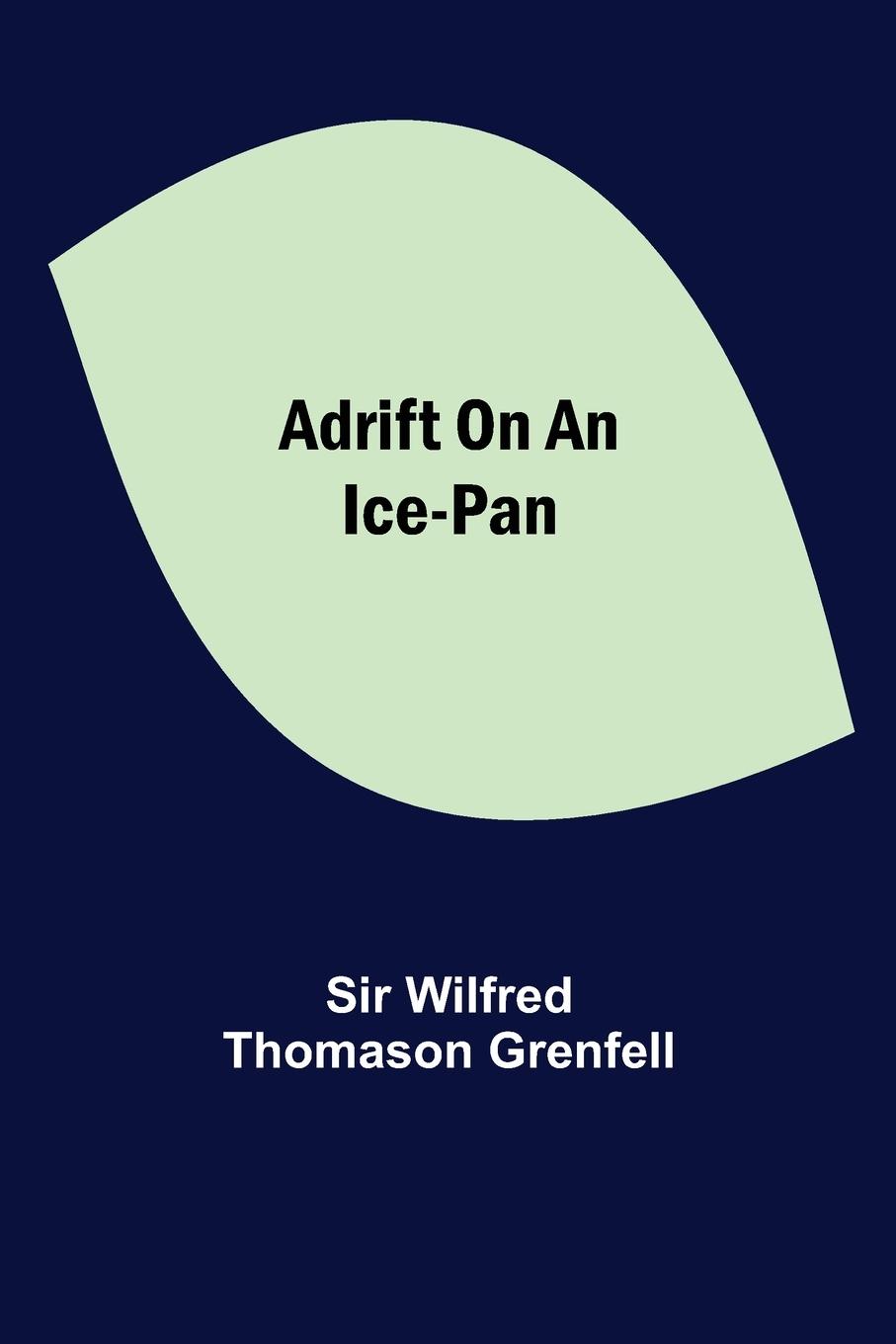 Kniha Adrift on an Ice-Pan 