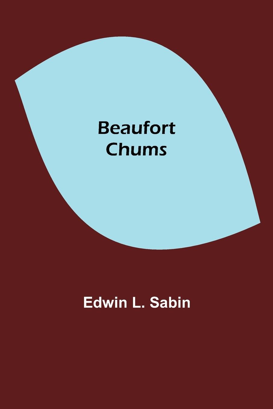Knjiga Beaufort Chums Edwin L. Sabin