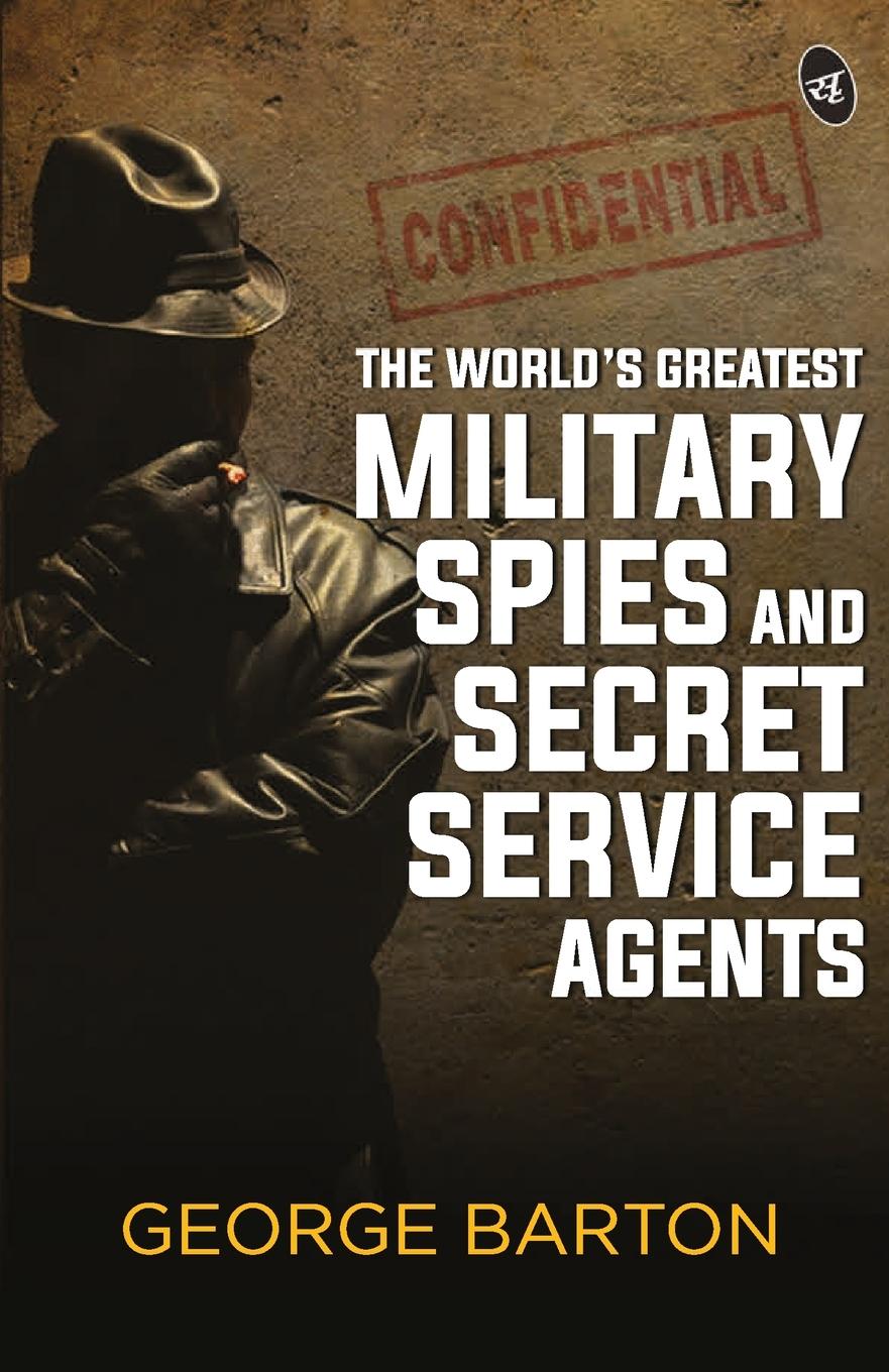 Book World's Greatest Military Spies and Secret Service Agents 