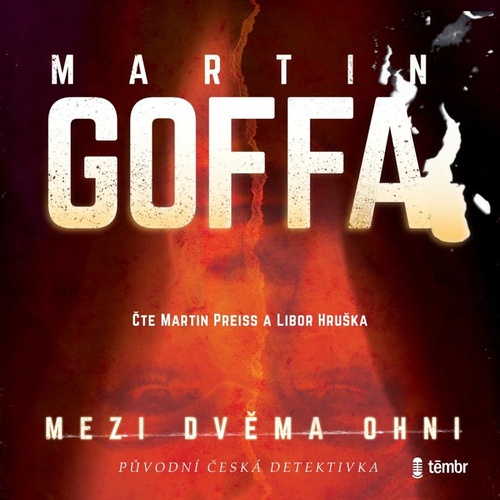 Audiokniha Mezi dvěma ohni Martin Goffa