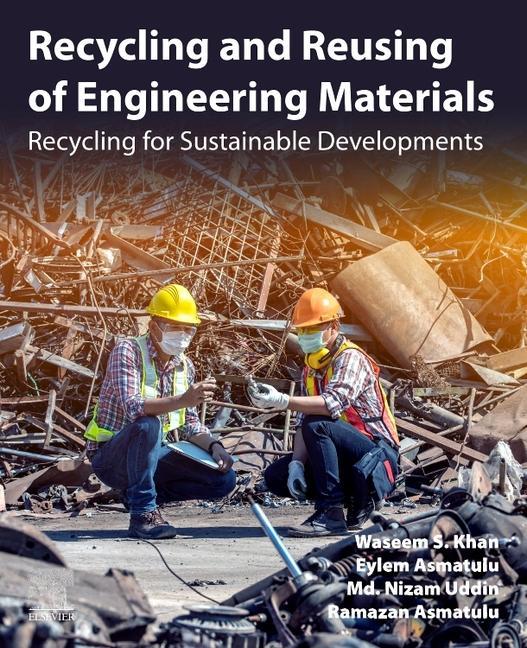 Könyv Recycling and Reusing of Engineering Materials Waseem Khan