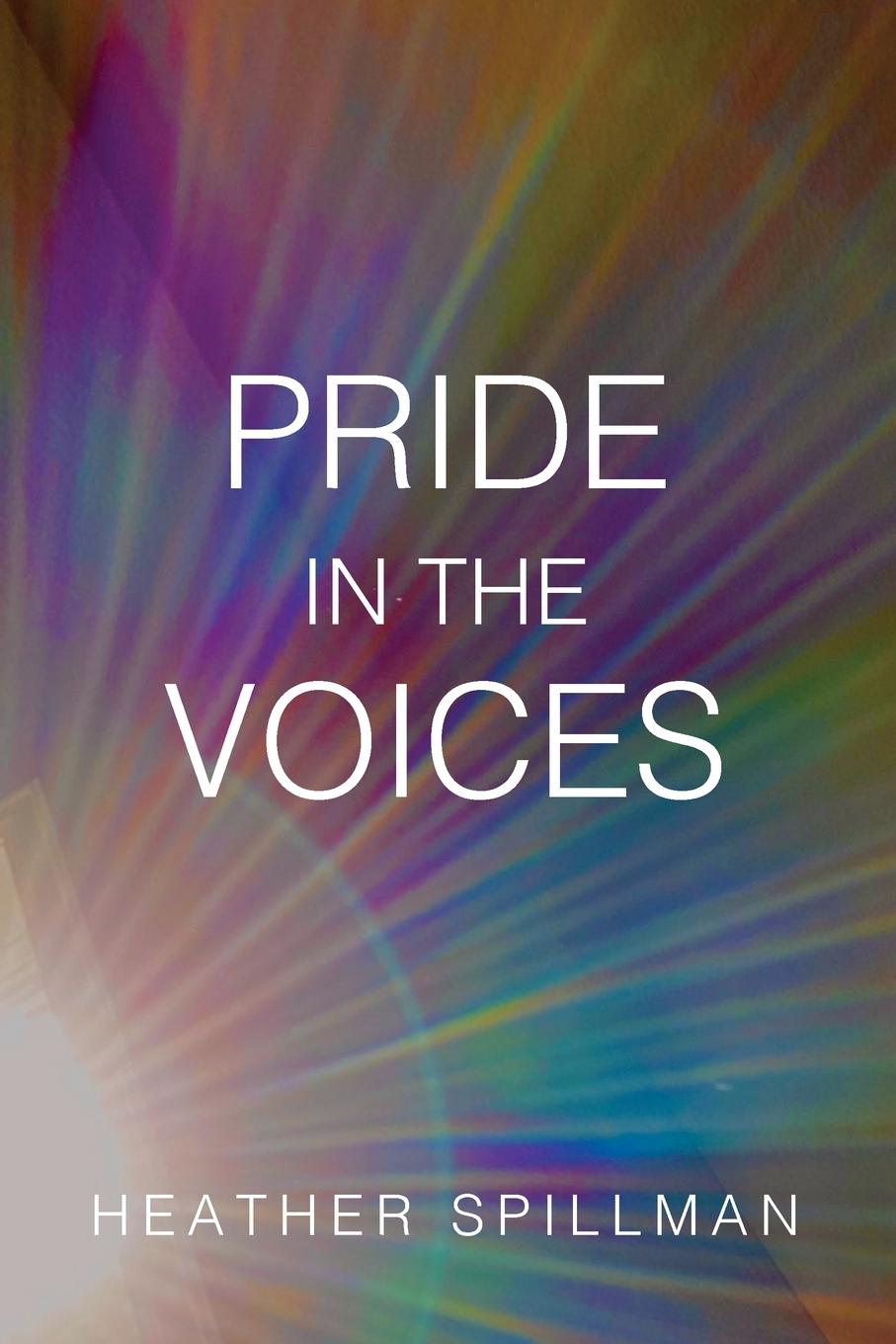 Книга Pride in the Voices Heather Spillman