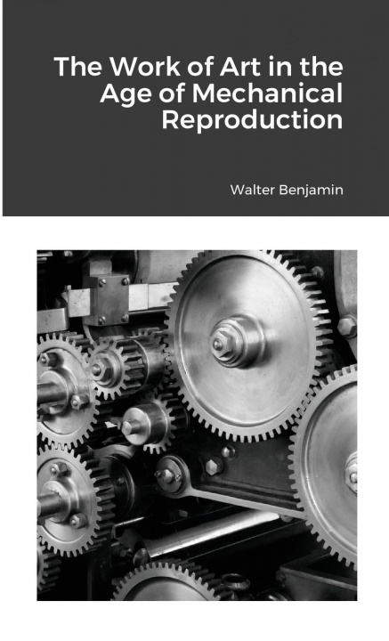 Книга Work of Art in the Age of Mechanical Reproduction 