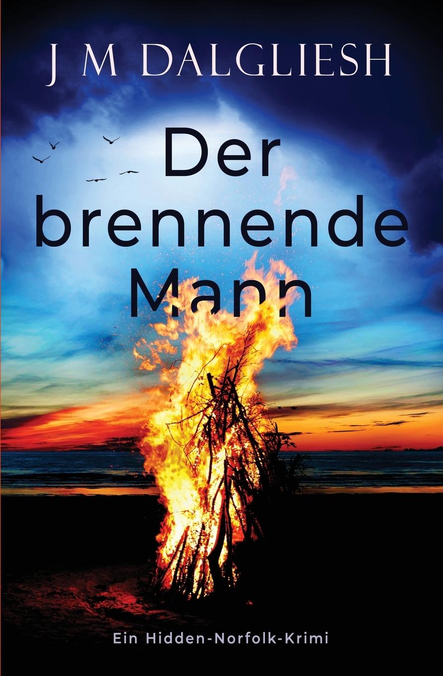 Książka Der brennende Mann J. M. Dalgliesh