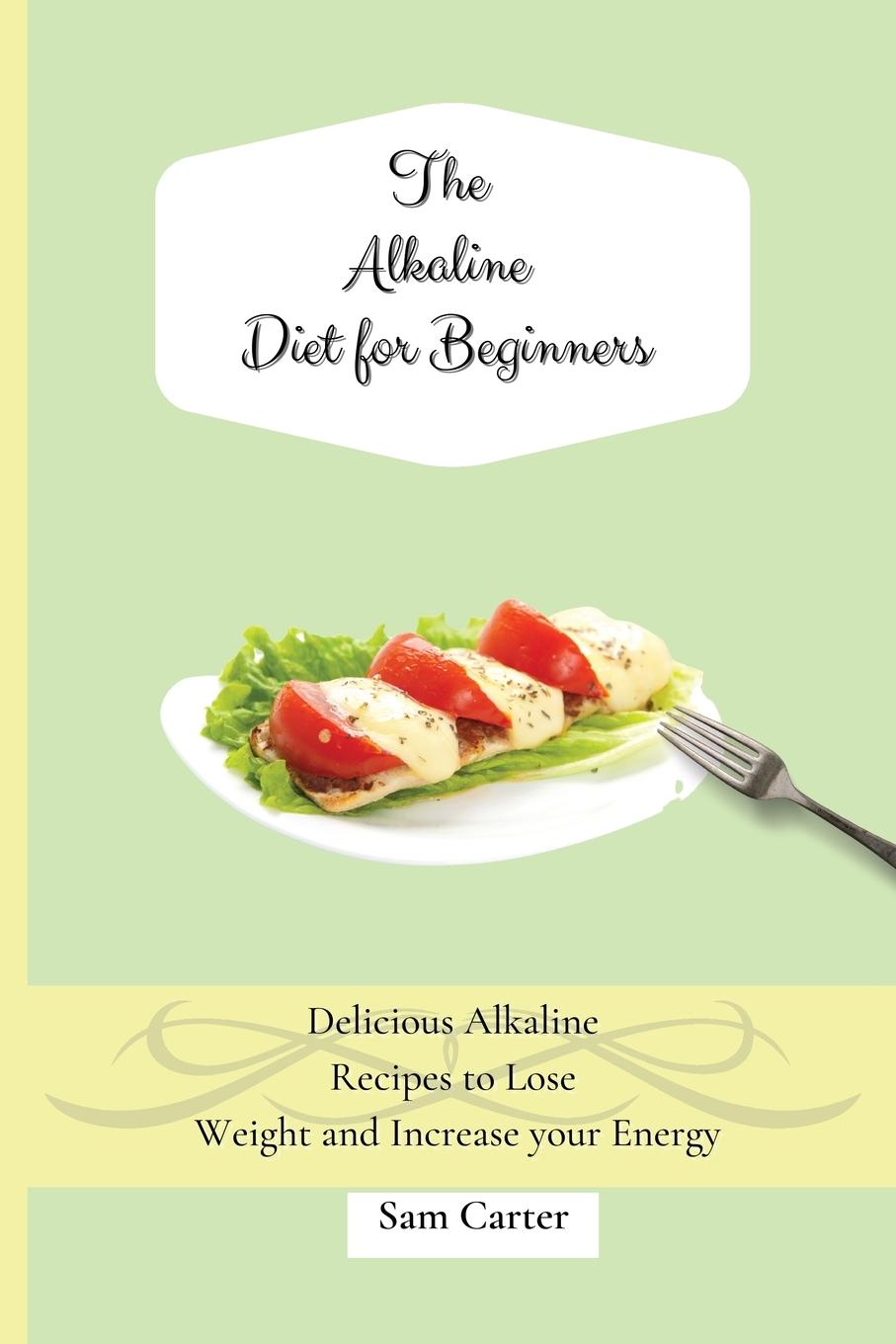 Knjiga Alkaline Diet for Beginners Sam Carter