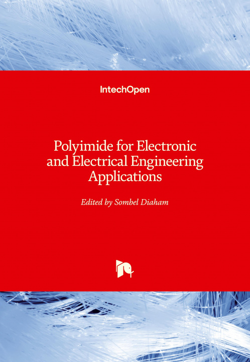 Knjiga Polyimide for Electronic and Electrical Engineering Applications Sombel Diaham