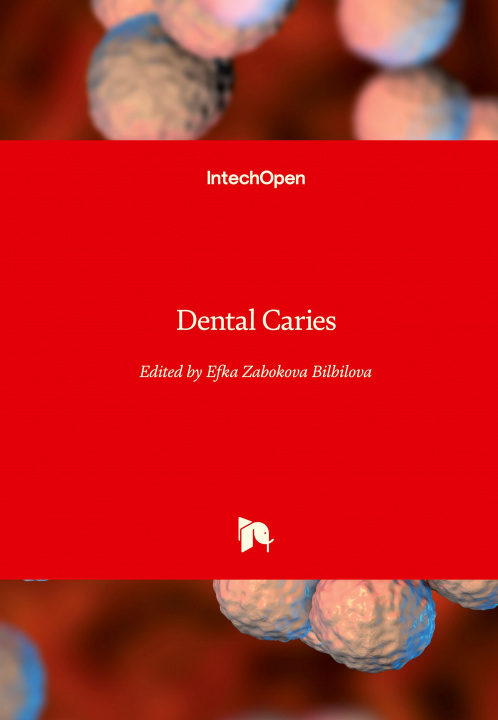 Knjiga Dental Caries Efka Zabokova Bilbilova