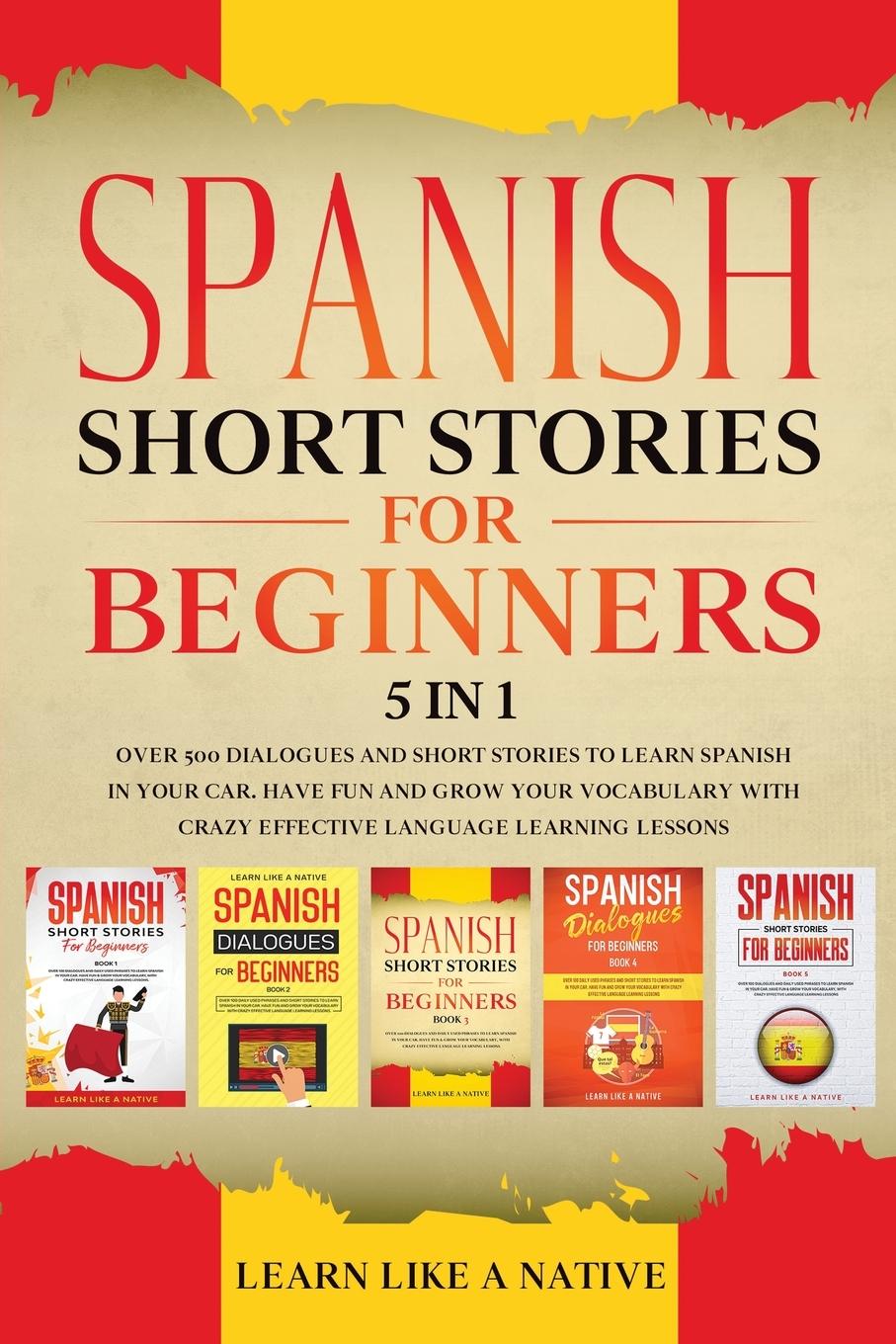 Kniha Spanish Short Stories for Beginners - 5 in 1 