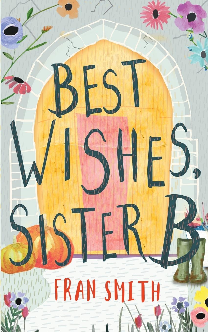 Buch Best Wishes, Sister B Fran Smith