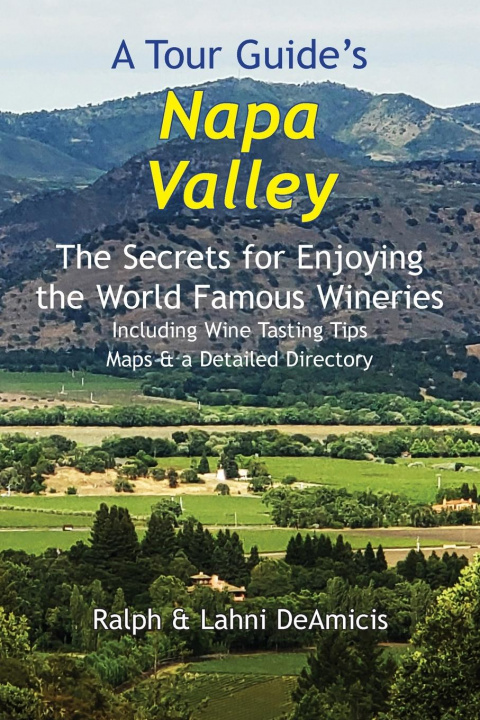Libro A Tour Guide's Napa Valley Lahni Deamicis