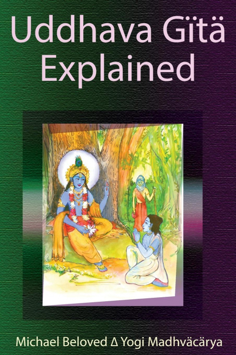 Kniha Uddhava Gita Explained 