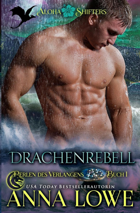 Knjiga Drachenrebell Anna Lowe