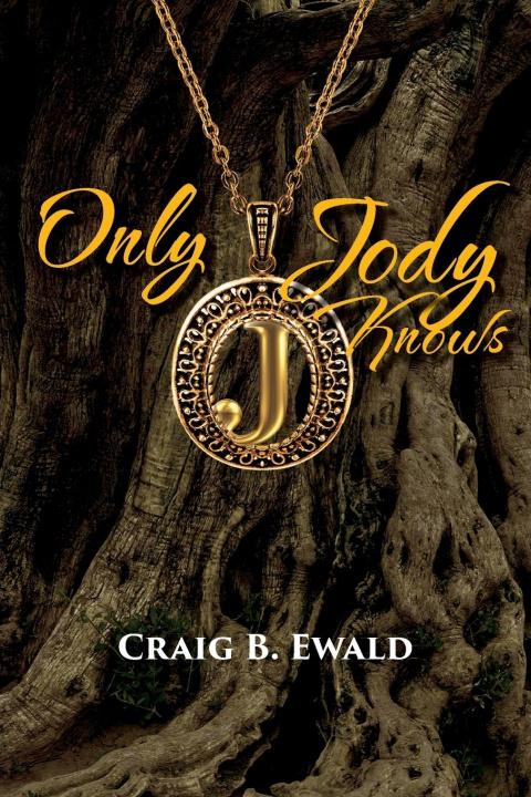 Knjiga Only Jody Knows Craig B. Ewald