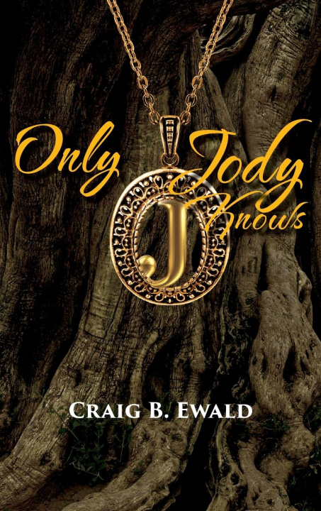 Knjiga Only Jody Knows Craig B. Ewald