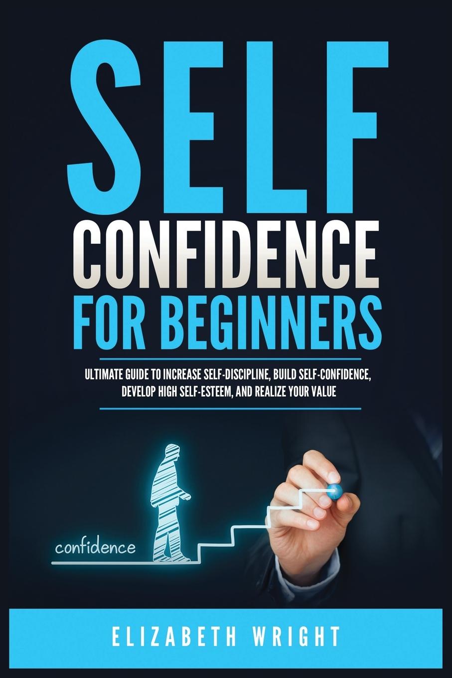 Knjiga Self-Confidence for Beginners Elizabeth Wright