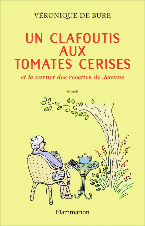 Könyv Un clafoutis aux tomates cerises De Bure Véronique