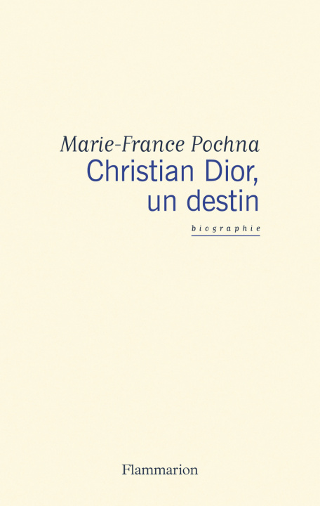 Kniha Christian Dior, un destin Marie-France Pochna