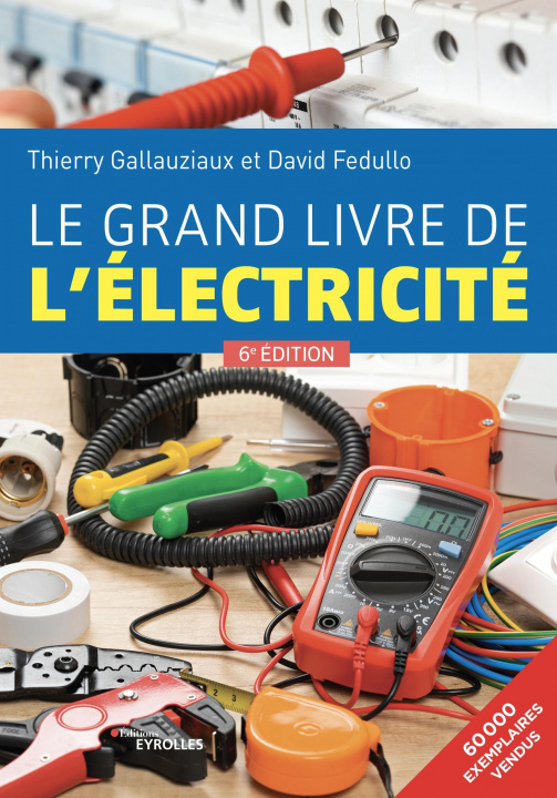 Carte Le grand livre de l'électricité Gallauziaux