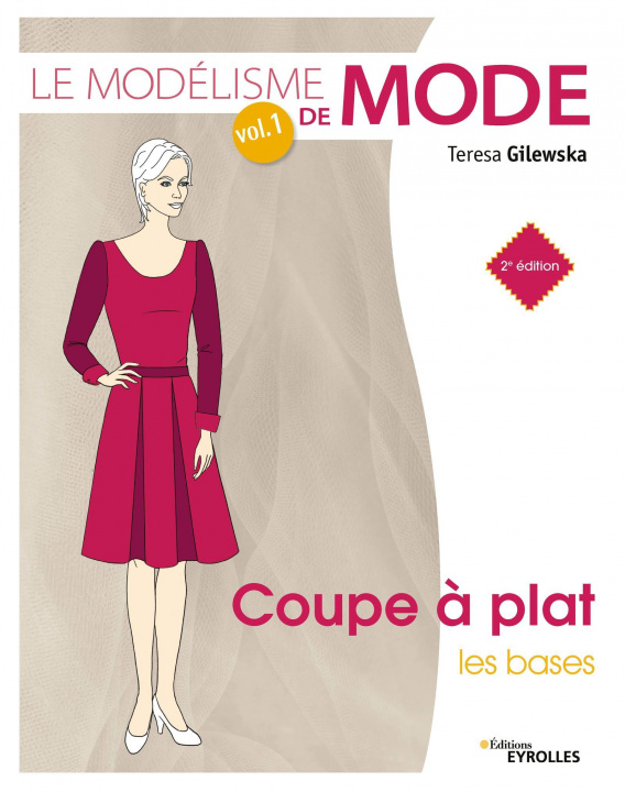 Kniha Le modélisme de mode - Volume 1 Gilewska