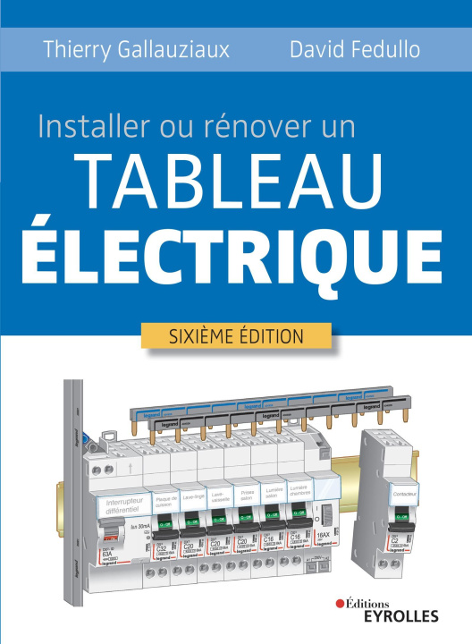 Knjiga Installer ou rénover un tableau électrique Gallauziaux