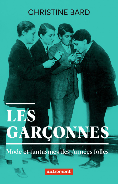 Knjiga Les garçonnes Christine Bard